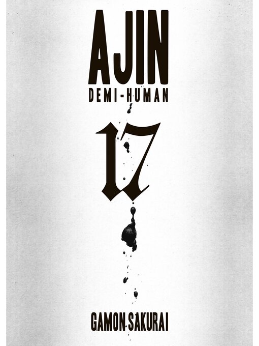 Title details for Ajin: Demi Human, Volume 17 by Gamon Sakurai - Wait list